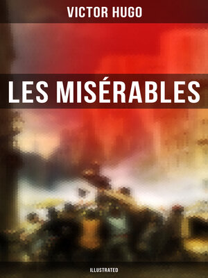 cover image of Les Misérables (Illustrated)